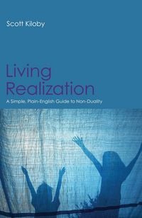 Produktbild: Living Realization: A Simple, Plain-English Guide to Non-Duality
