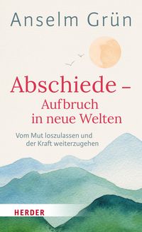 Produktbild: Abschiede - Aufbruch in neue Welten