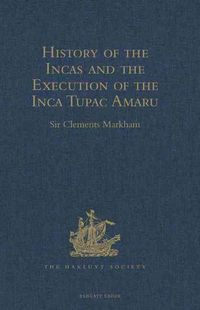 Produktbild: History of the Incas, by Pedro Sarmiento de Gamboa, and the