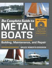 Produktbild: The Complete Guide to Metal Boats, Third Edition: Building, Maintenance, and Repair