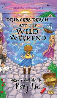 Produktbild: Princess Peach and the Wild Weekend (hardcover)