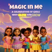 Produktbild: Magic in Me: A Celebration of Girls who Glow and Grow