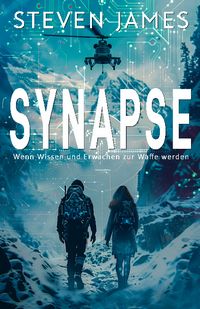 Produktbild: Synapse &ndash; Wenn Wissen und Erwachen zur Waffe werden