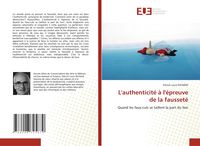 Produktbild: L'authenticit&eacute; &agrave; l'&eacute;preuve de la fausset&eacute;