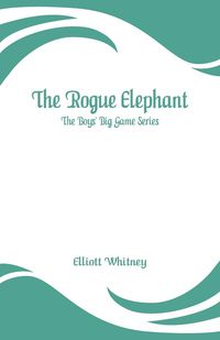 Produktbild: The Rogue Elephant