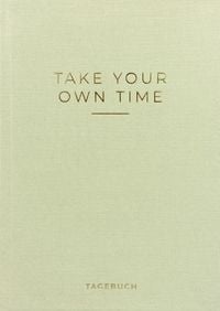 Bild vom Artikel »Take your own time« Tagebuch vom Autor Caro