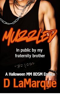 Produktbild: Muzzled in Public by my Fraternity Brother