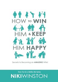 Produktbild: How to Win Him and Keep Him Happy