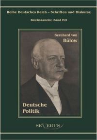 Produktbild: B&uuml;low, B: Bernhard von B&uuml;low - Deutsche Politik