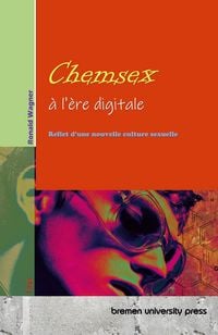 Produktbild: Le chemsex &agrave; l'&egrave;re digitale
