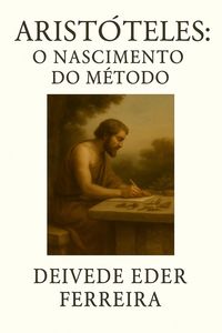 Produktbild: Arist&oacute;teles: O Nascimento do M&eacute;todo