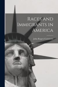 Produktbild: Races and Immigrants in America