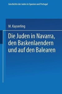Produktbild: Die Juden in Navarra, den Baskenl&aelig;ndern und auf den Balearen
