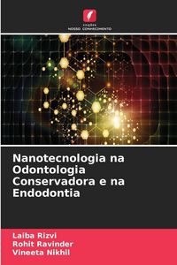 Produktbild: Nanotecnologia na Odontologia Conservadora e na Endodontia