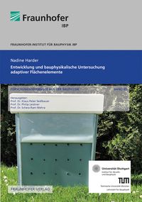Produktbild: Entwicklung und bauphysikalische Untersuchung adaptiver Fl&auml;chenelemente