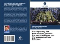 Produktbild: Verringerung der Feuchtigkeit in einer Zuckerrohrpflanze zur Verbesserung ihrer Effizienz
