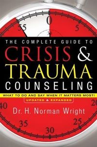 Produktbild: Complete Guide to Crisis & Trauma Counseling
