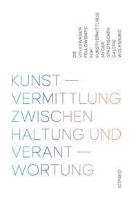 Produktbild: Kunstvermittlung zwischen Haltung und Verantwortung