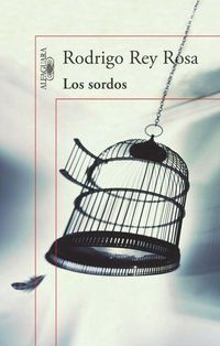 Bild vom Artikel Los sordos vom Autor Rodrigo Rey Rosa