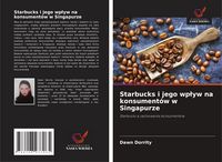 Produktbild: Starbucks i jego wp&iquest;yw na konsument&oacute;w w Singapurze