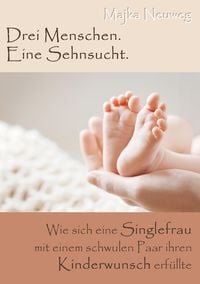 Produktbild: Drei Menschen. Eine Sehnsucht.