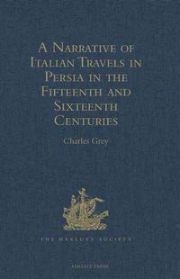 Produktbild: A Narrative of Italian Travels in Persia in the Fifteenth an