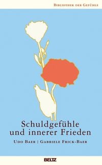 Produktbild: Schuldgef&uuml;hle und innerer Frieden