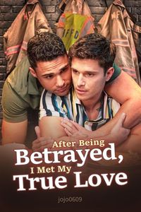 Produktbild: After Being Betrayed, I Met My True Love
