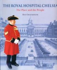 Produktbild: Cruickshank, D: The Royal Hospital Chelsea