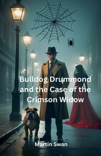 Produktbild: Bulldog Drummond and the Case of the Crimson Widow