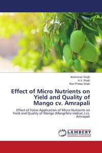 Produktbild: Effect of Micro Nutrients on Yield and Quality of Mango cv. Amrapali