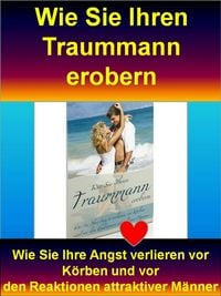 Produktbild: Wie Sie Ihren Traummann erobern
