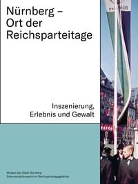 Produktbild: N&uuml;rnberg &ndash; Ort der Reichsparteitage