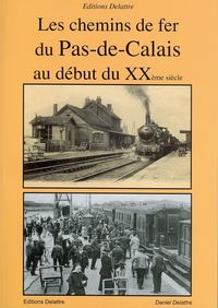 Produktbild: Les Chemins de Fer du Pas-De-Calais au Debut du Xxe Siecle