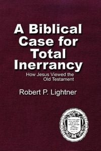 Produktbild: A Biblical Case For Total Inerrancy