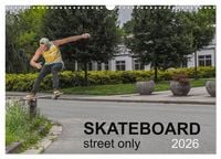 Produktbild: Skateboard - Street only (Wall Calendar 2026 DIN A3 landscape), CALVENDO 12 Month Wall Calendar