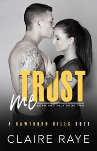 Produktbild: Trust Me: Adam & Mila #2 (Hawthorn Hills Duet Series, #6)