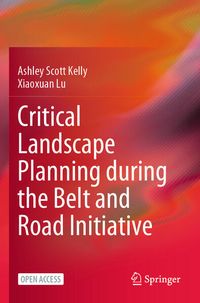 Produktbild: Critical Landscape Planning during the Belt and Road Initiative