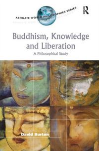 Produktbild: Burton, D: Buddhism, Knowledge and Liberation