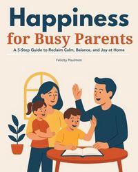 Produktbild: Happiness for Busy Parents