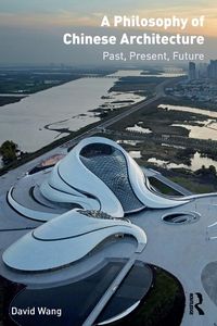 Produktbild: A Philosophy of Chinese Architecture