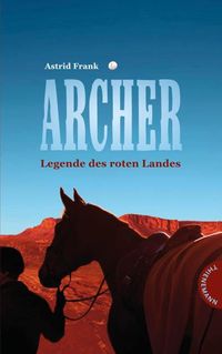 Produktbild: Archer - Legende des roten Landes