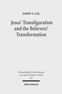 Produktbild: Jesus' Transfiguration and the Believers' Transformation