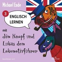 Produktbild: Englisch lernen mit Jim Knopf und Lukas dem Lokomotivf&uuml;hrer - Teil 3