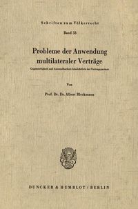 Produktbild: Probleme der Anwendung multilateraler Vertr&auml;ge.