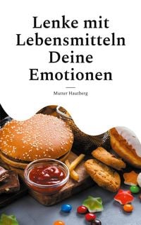 Produktbild: Lenke mit Lebensmitteln Deine Emotionen