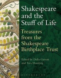 Produktbild: Shakespeare and the Stuff of Life