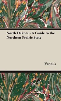 Produktbild: North Dakota - A Guide to the Northern Prairie State