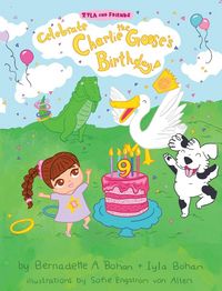 Produktbild: Iyla and Friends Celebrate Charlie the Goose's Birthday!