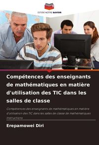 Produktbild: Comp&eacute;tences des enseignants de math&eacute;matiques en mati&egrave;re d'utilisation des TIC dans les salles de classe